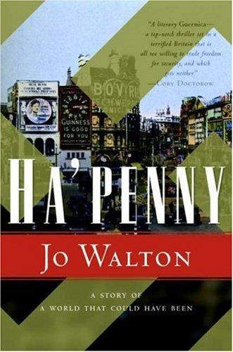 Jo Walton: Ha'penny (Hardcover, Tor Books, Tor)