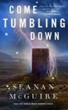Come Tumbling Down (Hardcover, 2020, A Tom Doherty Associates Book)