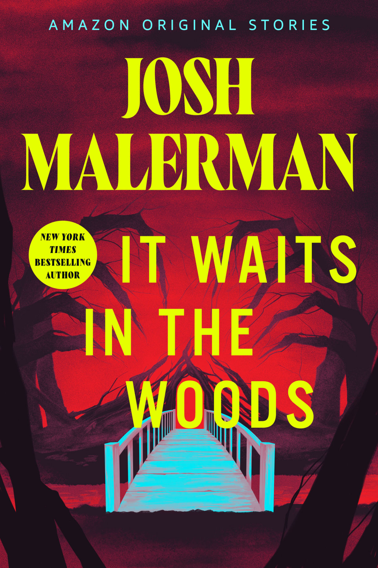 Josh Malerman: It Waits in the Woods (EBook, Amazon Original Stories)