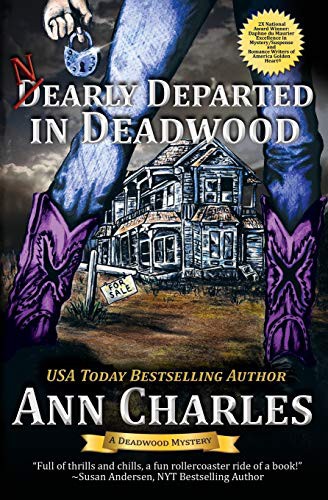 Ann Charles, C.S. Kunkle: Nearly Departed in Deadwood (Paperback, 2016, Ann Charles)