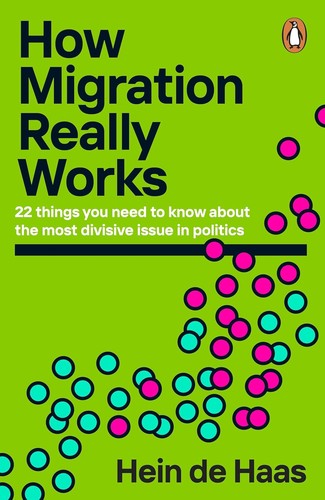 Hein de Haas: How Migration Really Works (Paperback, 2024, Penguin Books, Limited)