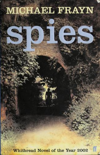 Michael Frayn: Spies. (2002, Faber, Faber & Faber)