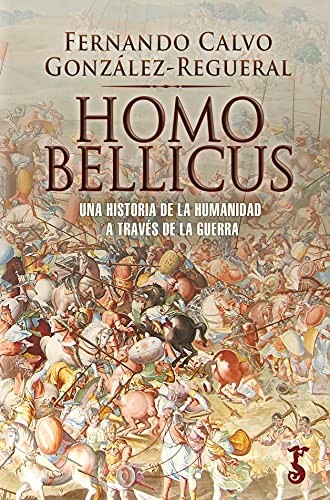Fernando Calvo González-Regueral: Homo bellicus (Paperback, 2021, Arzalia Ediciones)