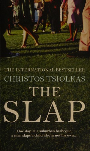 Christos Tsiolkas: The slap (2010, Tuskar Rock)