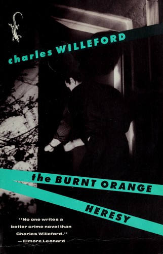 Charles Ray Willeford: The burnt orange heresy (1990, Vintage Books)