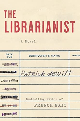 Patrick deWitt: Libarianist (2023, HarperCollins Publishers)
