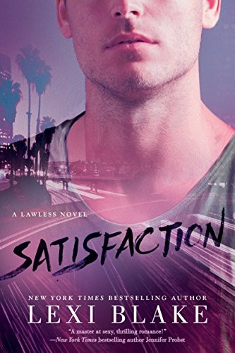 Lexi Blake: Satisfaction (Paperback, 2017, imusti, Berkley)