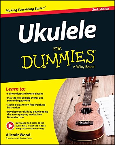 Alistair Wood: Ukulele For Dummies (Paperback, 2015, For Dummies, Wiley)