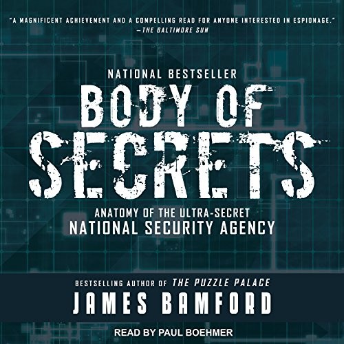 James Bamford: Body of Secrets (AudiobookFormat, 2018, Tantor Audio)