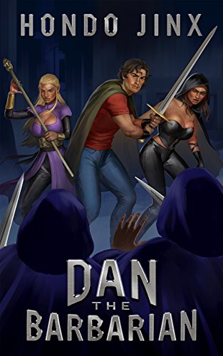 Hondo Jinx: Dan the Barbarian (EBook, 2018, Independently Published)