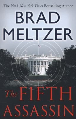 Brad Meltzer: The Fifth Assassin (2013, Hodder & Stoughton General Division)