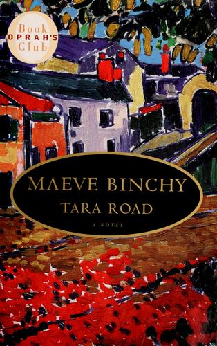 Maeve Binchy: Tara Road (1999, Delacorte Press)