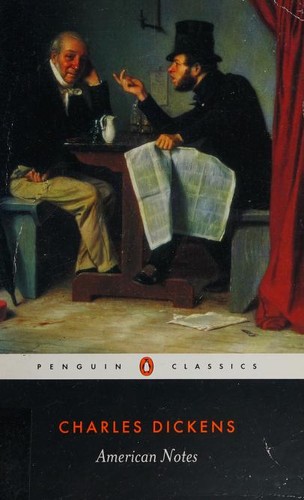 Charles Dickens: American notes (2004, Penguin Books)