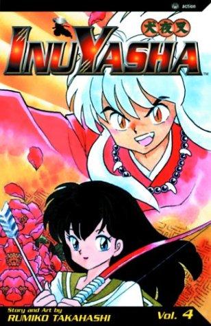 Rumiko Takahashi: Inuyasha, Volume 4 (Paperback, 2003, VIZ Media LLC)