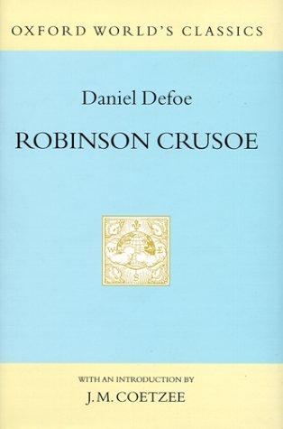 Daniel Defoe: The life and strange surprizing adventures of Robinson Crusoe, of York, mariner (1999, Oxford University Press)