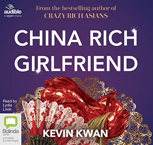 Kevin Kwan: China Rich Girlfriend (AudiobookFormat, 2019, Bolinda/Audible audio)