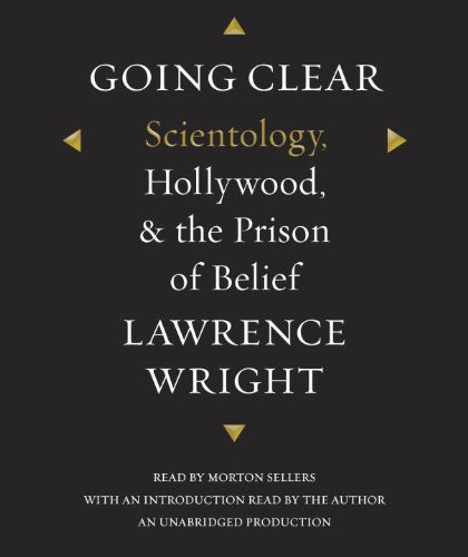 Lawrence Wright, Morton Sellers: Going Clear (AudiobookFormat, 2013, Random House Audio, Brand: Random House Audio)