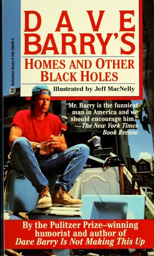 Dave Barry: Dave Barry's homes and other black holes (Paperback, 1995, Ballantine Books)