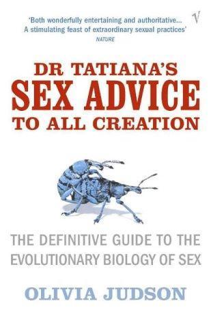 Olivia Judson: Dr Tatiana's Sex Advice (2003)
