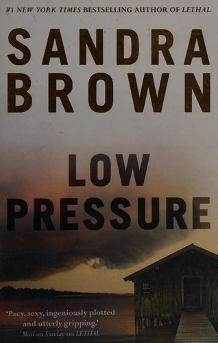 Sandra Brown: Low Pressure (2012, Hodder & Stoughton)