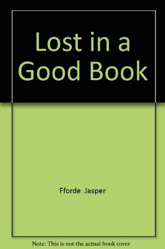 Jasper Fforde: Lost in A Good Book (Paperback, 2005, Hodder & Stoughton Ltd)