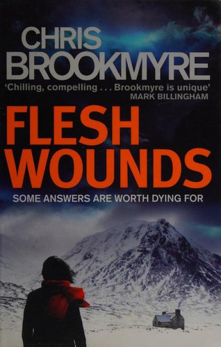 Christopher Brookmyre: Flesh Wounds (2014, Little, Brown Book Group Limited)