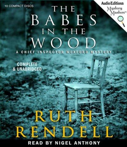 Ruth Rendell: The Babes in the Wood (AudiobookFormat, 2003, The Audio Partners, Mystery Masters)