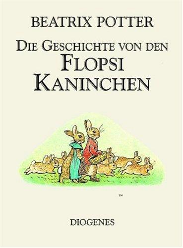 Beatrix Potter: Flopsi Kaninchen (Paperback, German language, Diogenes Verlag AG,Switzerland)