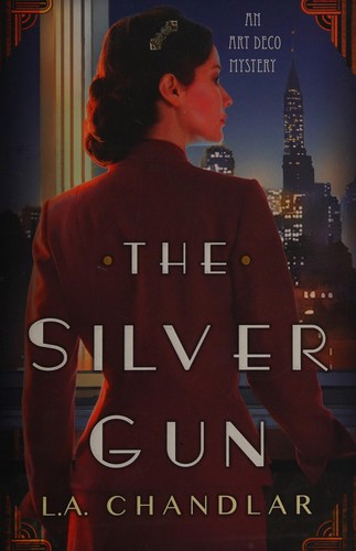 L. A. Chandlar: The silver gun (2017)