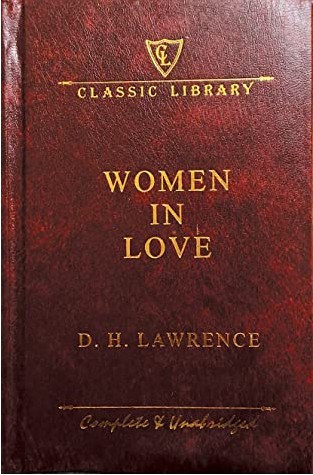 D. H. Lawrence: Women in Love (Hardcover, 2011, Wilco)