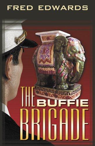 Fred Edwards: The Buffie Brigade (Paperback, 2006, Infinity Publishing)
