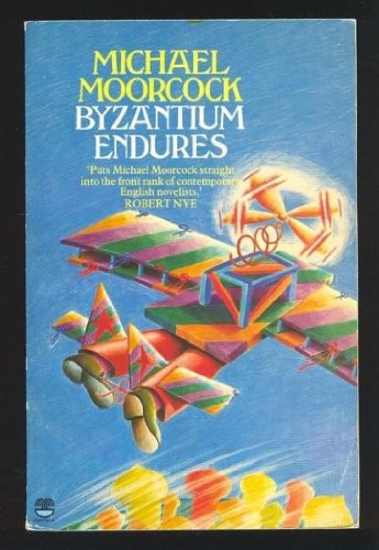 Michael Moorcock: Byzantium endures (1982, Fontana)