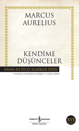 Marco Aurelio: Kendime Düşünceler (Paperback, Turkish language, 2019, Türkiye İş Bankası Kültür Yayınları)