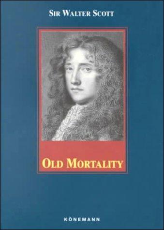 Sir Walter Scott: Old Mortality (Konemann Classics) (Hardcover, 1998, Konemann)