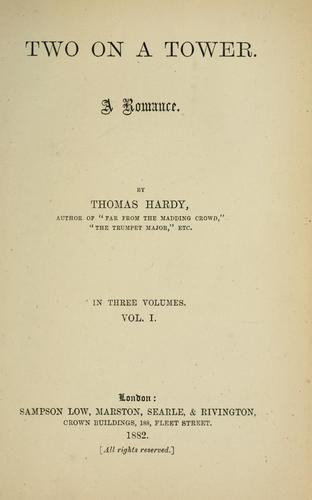 Thomas Hardy: Two on a tower (1882, Sampson Low, Marston, Searle, & Rivington, Crown Buildings, 188, Fleet Street)