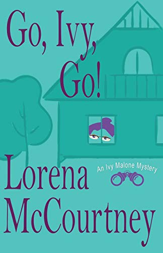 Lorena McCourtney: Go, Ivy, Go! (Paperback, 2021, Rogue Ridge Press)