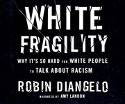 Robin J. DiAngelo, Amy Landon: White Fragility (2018, Dreamscape Media)