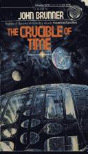 John Brunner: The crucible of time (1984, Ballantine Books)