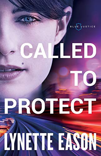 Lynette Eason: Called to Protect (Paperback, 2018, Fleming H. Revell Company, Revell)