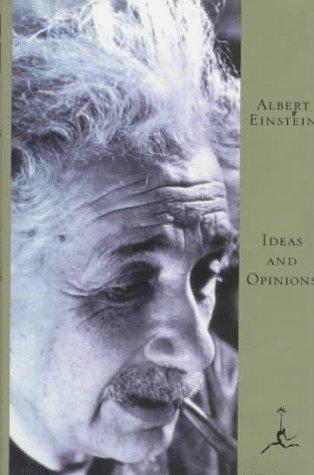 Albert Einstein: Ideas and opinions (1994, Modern Library)