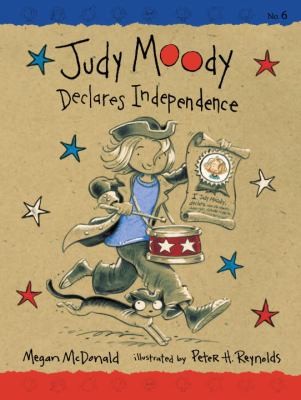 Megan McDonald, Peter H. Reynolds, Megan Mc Donald: Judy Moody Declares Independence (2007, Candlewick Press (MA))