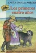 Laura Ingalls Wilder: Los Primeros Cuatro Anos/the First Four Years (Little House Books) (Paperback, Spanish language, 2006, Lectorum Publications)