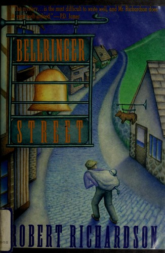 Robert Richardson: Bellringer Street (1988, St. Martin's Press)