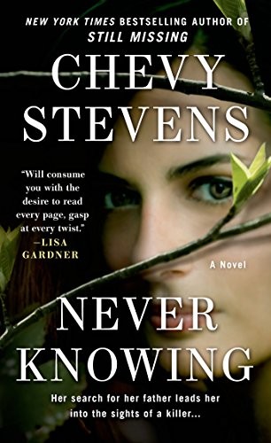 Chevy Stevens: Never Knowing (Paperback, 2015, St. Martin's Paperbacks)