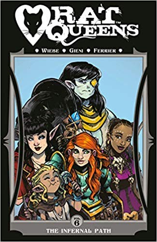 Kurtis J. Wiebe, Owen Gieni: Rat Queens. Volume 6, The infernal path (2019, Image Comics)