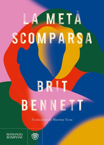 Brit Bennett: La metà scomparsa (Paperback, Italian language, 2021, Bompiani)