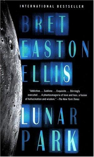 Bret Easton Ellis: Lunar Park (Paperback, 2010, Vintage Books USA)