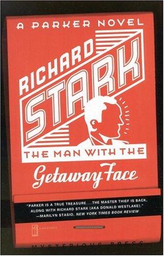 Richard Stark: The man with the getaway face (1998, Mysterious Press)