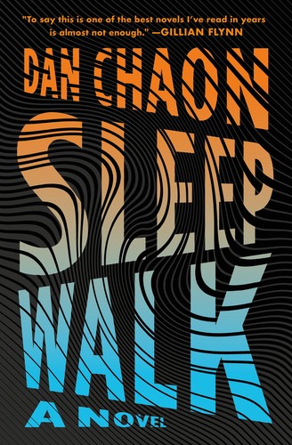 Dan Chaon: Sleepwalk (2022, Holt & Company, Henry)