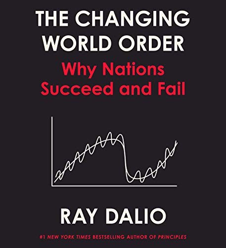 Ray Dalio: The Changing World Order (AudiobookFormat, 2021, Simon & Schuster Audio)